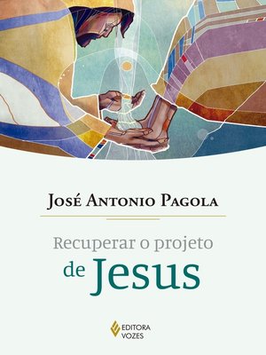 cover image of Recuperar o projeto de Jesus